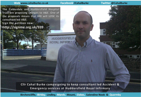 Leading the campaign to keep specialist Accident & Emergency services at Huddersfield Royal Infirmary.